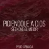 Seekone El Mejor - Pidiendole a Dios - Single